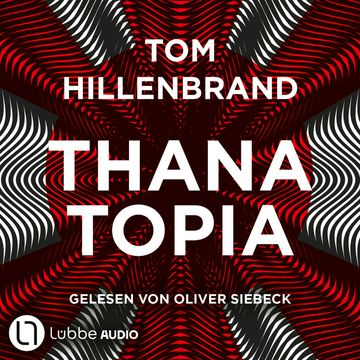 Thanatopia - Aus der Welt der Hologrammatica, Teil 3 (Ungekürzt) audiobook, Tom Hillenbrand