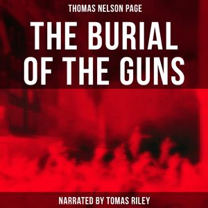 The Burial of the Guns, Thomas Nelson Page