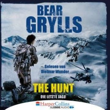 The Hunt - Die letzte Jagd audiobook, Bear Grylls