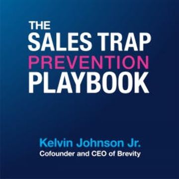 The Sales Trap Prevention Playbook audiobook, Kelvin Johnson Jr.