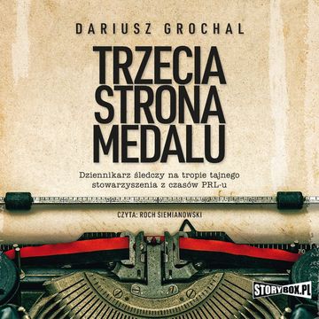 Trzecia strona medalu audiobook, Dariusz Grochal