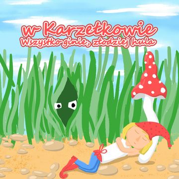 W Karzełkowie. Wszystko ginie, złodziej hula, Andrzej Sobczak, Jan Łojan