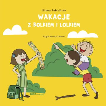 Wakacje z Bolkiem i Lolkiem audiobook, Liliana Fabisińska
