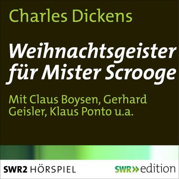 Weihnachtsgeister für Mister Scrooge audiobook, Charles Dickens