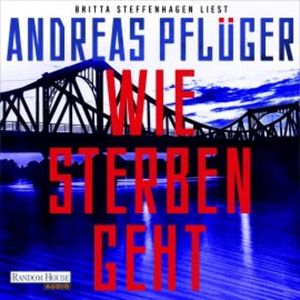 Wie Sterben geht, Andreas Pflüger