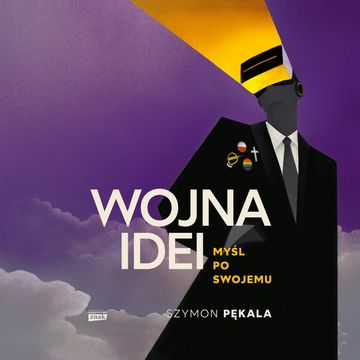 Wojna Idei. Myśl po swojemu audiobook, Szymon Pękala