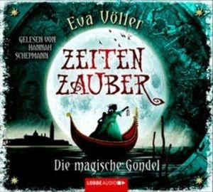 Zeitenzauber - Die magische Gondel, Eva Völler