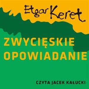 Zwycięskie opowiadanie, Etgar Keret