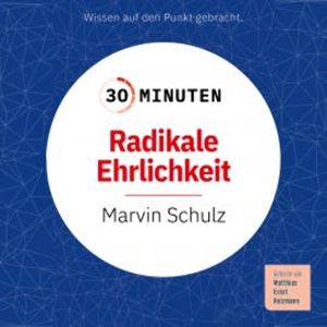 30 Minuten Radikale Ehrlichkeit, Marvin Schulz