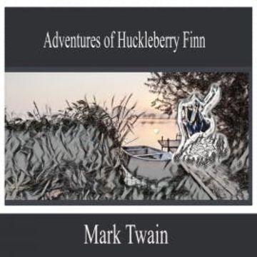 Adventures of Huckleberry Finn audiobook, Mark Twain