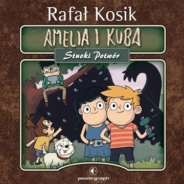 Amelia i Kuba. Stuoki potwór audiobook, Rafał Kosik
