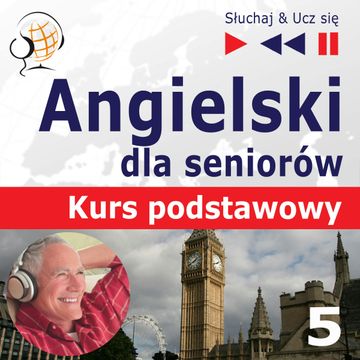 Angielski dla seniorów. Kurs podstawowy - Część 5. W podróży audiobook, Dorota Guzik