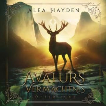 Avalurs Vermächtnis audiobook, Alea Hayden