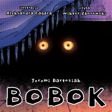 Bobok audiobook, Jeremi Bartosiak