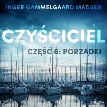 Czyściciel 6: Porządki audiobook, Inger Gammelgaard Madsen
