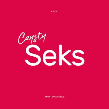 Czysty seks audiobook, Anna Weigl, Jacek Weigl