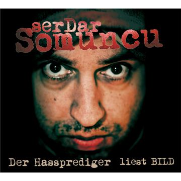 Der Hassprediger liest BILD audiobook, Serdar Somuncu