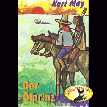 Der Ölprinz audiobook, Karl May.