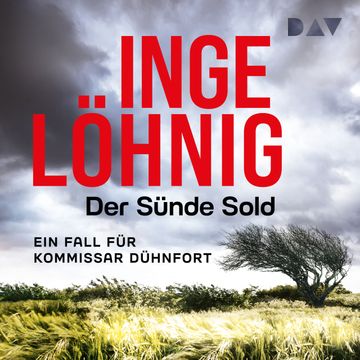 Der Sünde Sold. Ein Fall für Kommissar Dühnfort - Dühnfort-Krimi, Band 1 (Ungekürzt) audiobook, Inge Löhnig