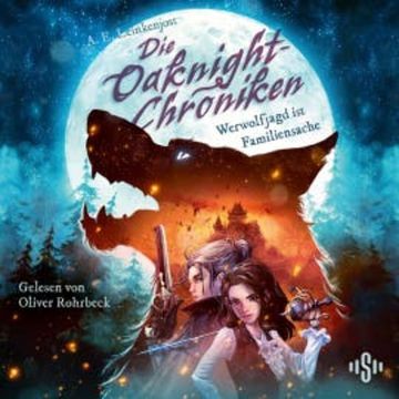 Die Oaknight-Chroniken 1: Werwolfjagd ist Familiensache audiobook, André Leinkenjost