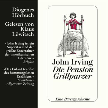 Die Pension Grillparzer audiobook, John Irving