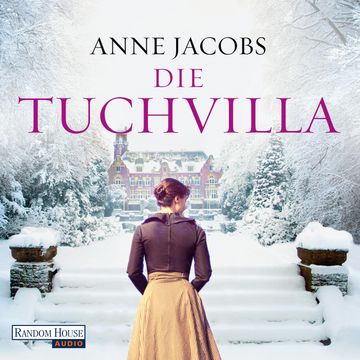 Die Tuchvilla (Die Tuchvilla-Saga 1) audiobook, Anne Jacobs