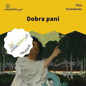 Dobra pani, Eliza Orzeszkowa