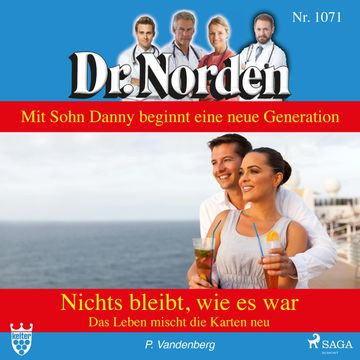 Nichts bleibt, wie es war. Das Leben mischt die Karten neu (Dr. Norden 1071) audiobook, Patricia Vandenberg