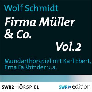 Firma Müller & Co. Vol.2, Wolf Schmidt