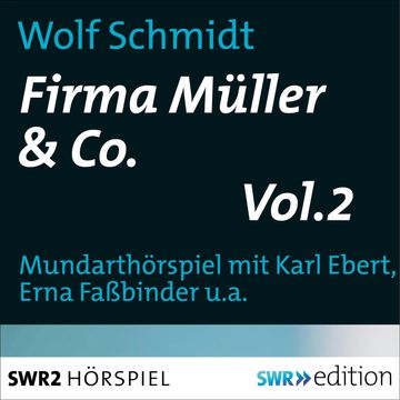 Firma Müller & Co. Vol.2 audiobook, Wolf Schmidt
