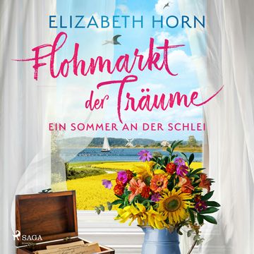 Flohmarkt der Träume – Ein Sommer an der Schlei audiobook, Elizabeth Horn