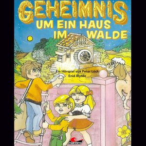 Geheimnis um ein Haus im Walde, Enid Blyton, Peter Lach
