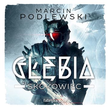 Głębia. Skokowiec audiobook, Marcin Podlewski