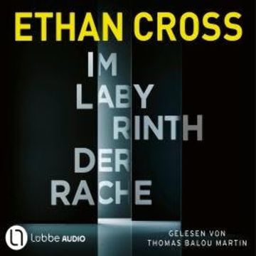 Im Labyrinth der Rache - Die HÜTER-Reihe, Teil 1 (Ungekürzt) audiobook, Ethan Cross