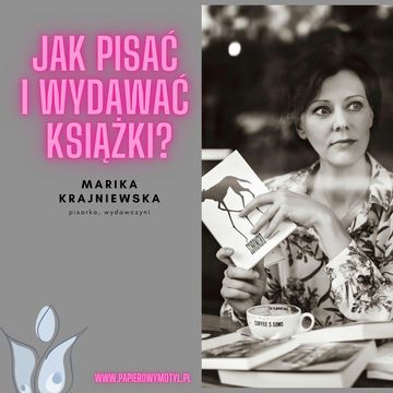 Jak reklamować siebie i swoją twórczość? Rozmowa z Karoliną Kołodziejczyk. audiobook, Marika Krajniewska