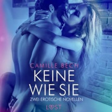 Keine wie sie – Zwei erotische Novellen audiobook, Camille Bech