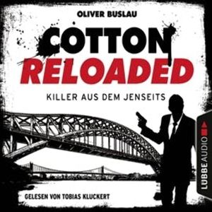 Killer aus dem Jenseits (Cotton Reloaded 37), Oliver Buslau