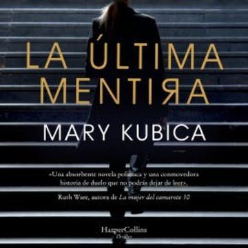 La última mentira audiobook, Mary Kubica