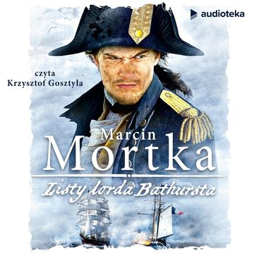Listy lorda Bathursta, Marcin Mortka