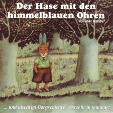 Luschtigi Tiergschichte 1 audiobook, Max Bollinger