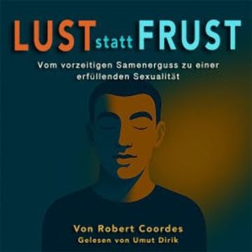 Lust statt Frust audiobook, Robert Coordes