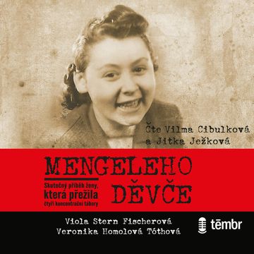 Mengeleho děvče audiobook, Veronika Homolová Tóthová, Viola Stern Fischerová