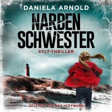 Narbenschwester audiobook, Daniela Arnold