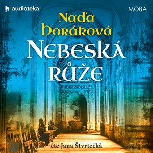 Nebeská růže, Naďa Horáková