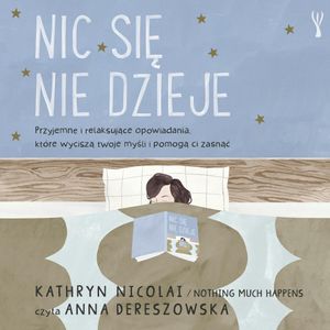 Nic się nie dzieje, Kathryn Nicolai