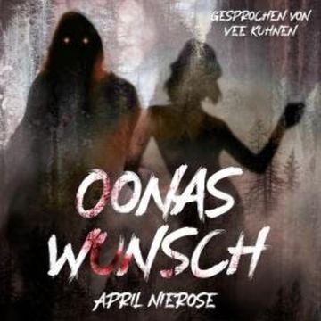 Oonas Wunsch (ungekürzt) audiobook, April Nierose