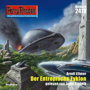 Perry Rhodan 2418: Der Entropische Zyklon, Arndt Ellmer