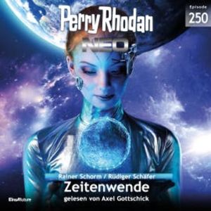 Perry Rhodan Neo 250: Zeitenwende, Rüdiger Schäfer