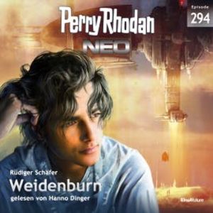 Perry Rhodan Neo 294: Weidenburn, Rüdiger Schäfer