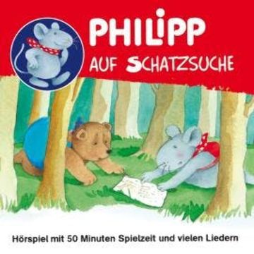Philipp, die Maus, Philipp auf Schatzsuche audiobook, Norbert Landa